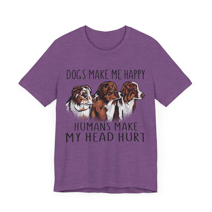 Dogs Make Me Really Happy T-Shirt