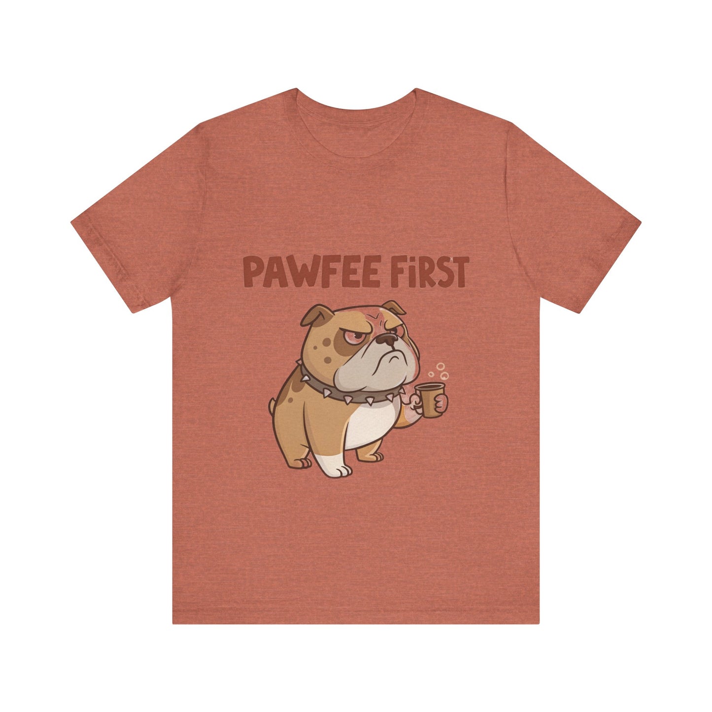 Pawfee First T-Shirt