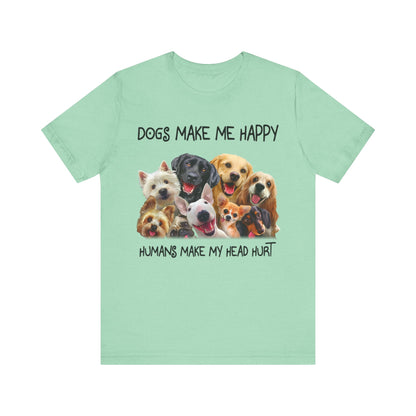 Humans Make My Head Really Hurt T-Shirt