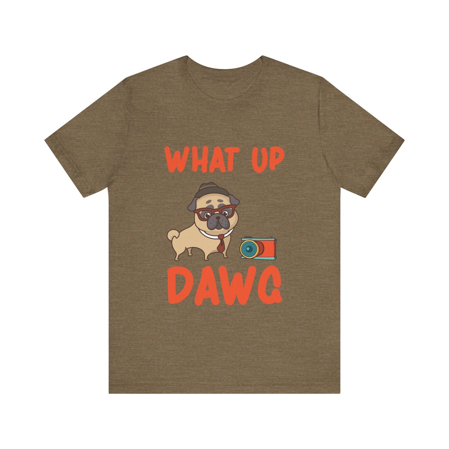 What Up Dawg T-Shirt