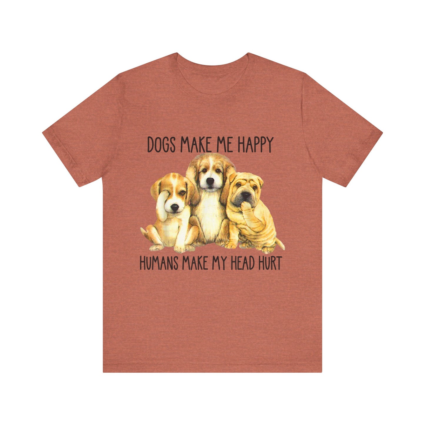 Humans Always Make My Head Hurt T-Shirt
