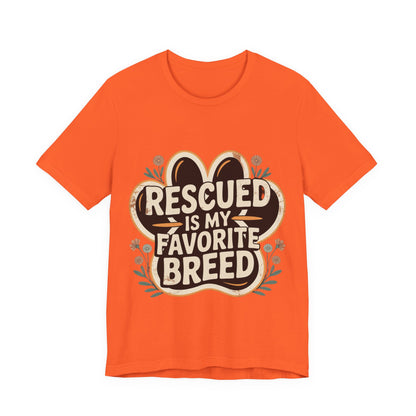 Rescued is my Favorite Breed T-Shirt