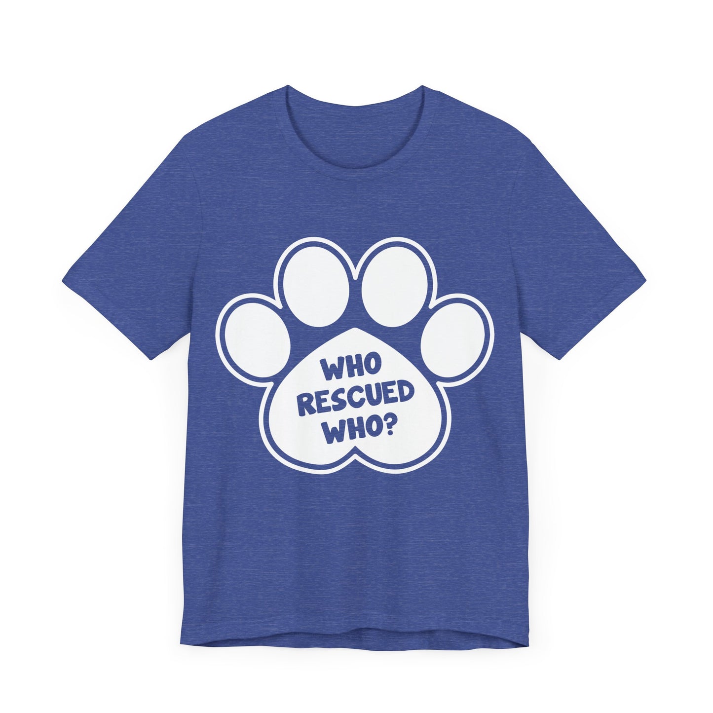 Who Rescued Who T-Shirt