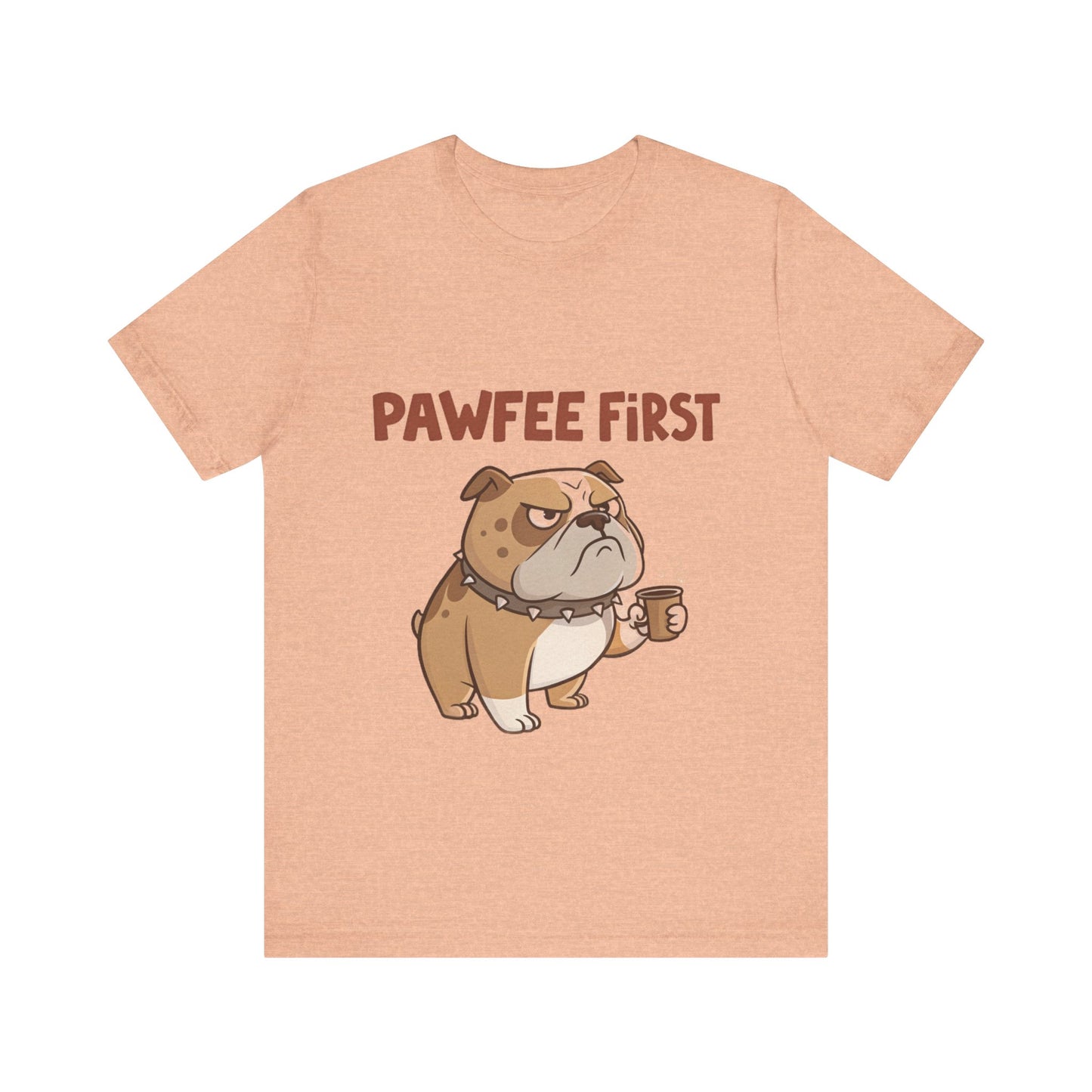 Pawfee First T-Shirt