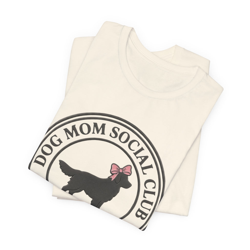 Dog Mom Club T-Shirt