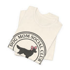 Dog Mom Club T-Shirt