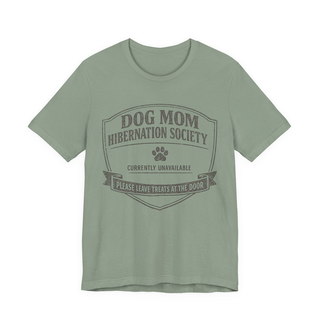 Dog Mom Hibernation T-Shirt