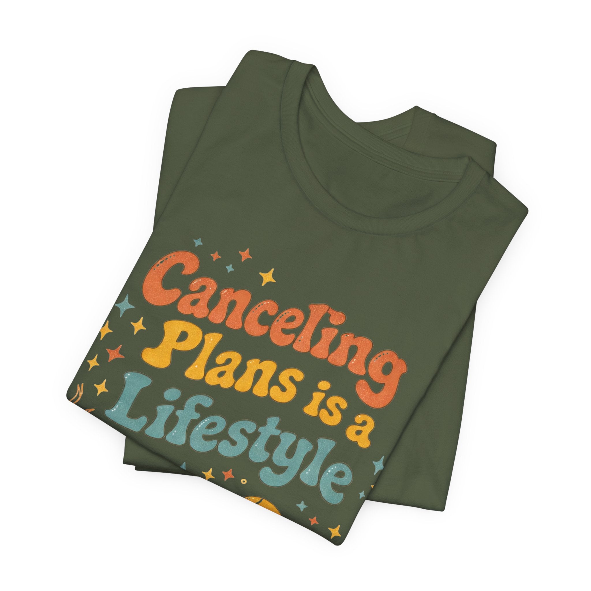 Canceling Plans T-Shirt
