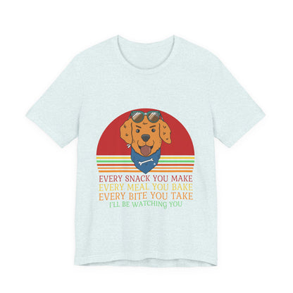 I'll Be Watching You T-Shirt