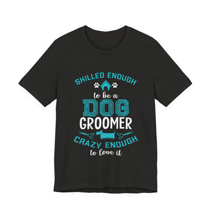 Dog Groomer T-Shirt