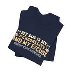 Dog Is My Personality T-Shirt