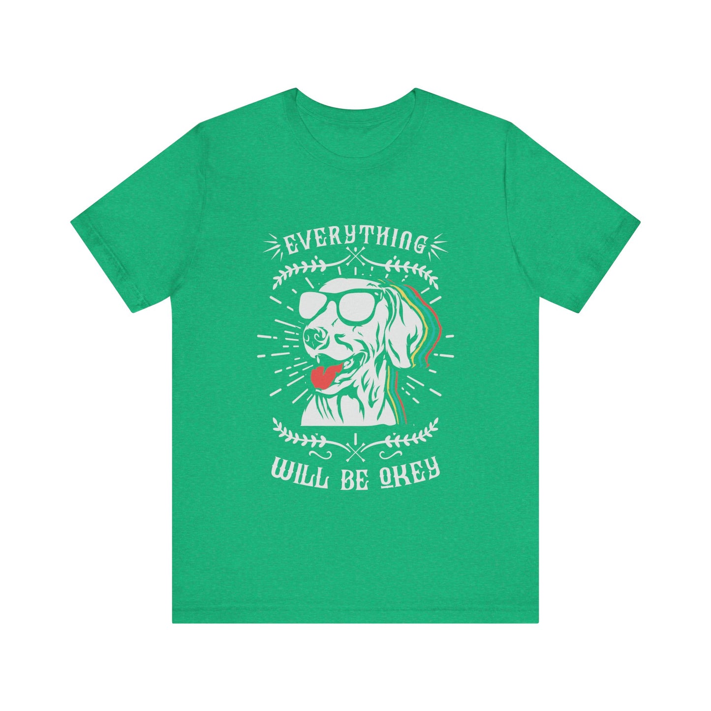 Everything Will Be Okey T-Shirt