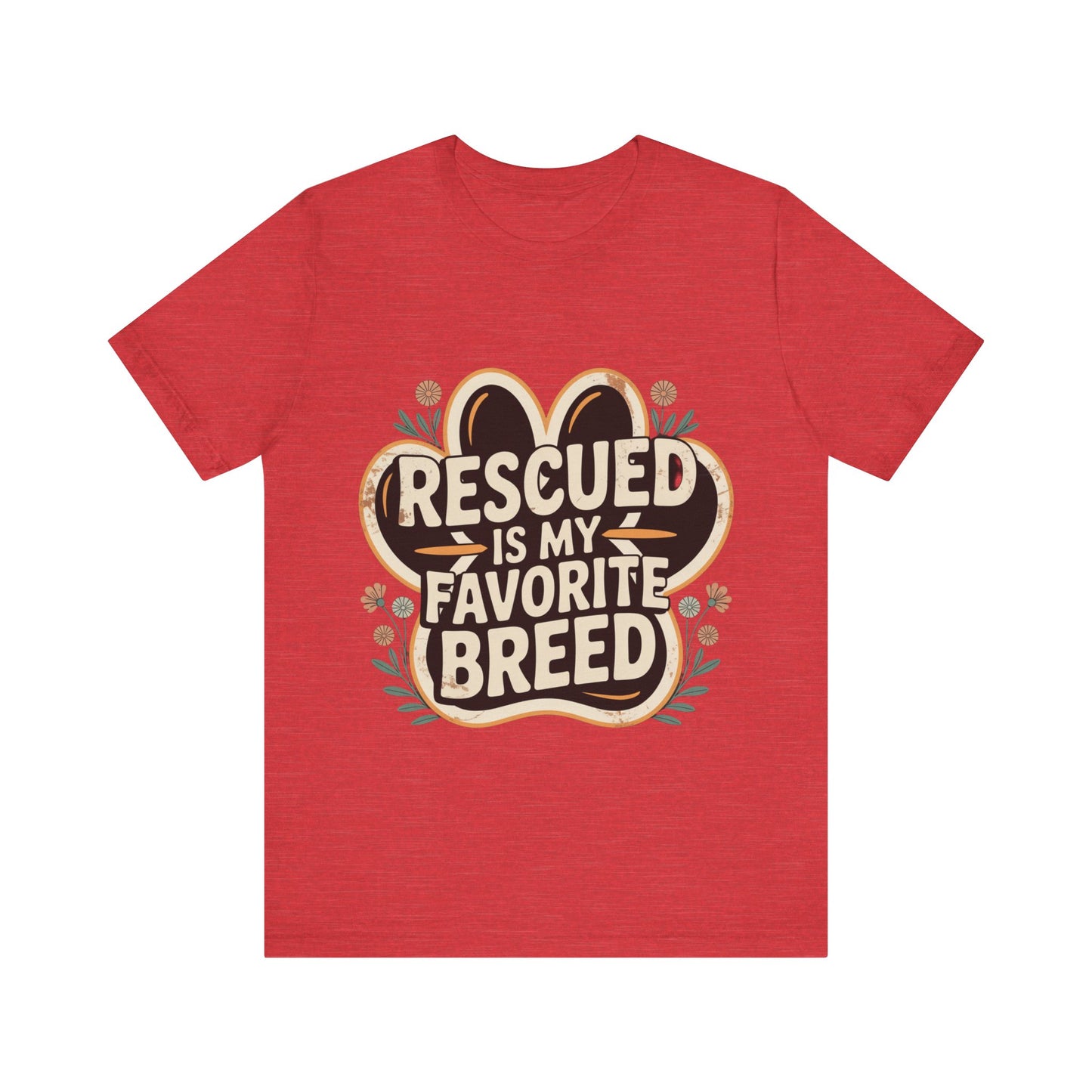 Rescued is my Favorite Breed T-Shirt