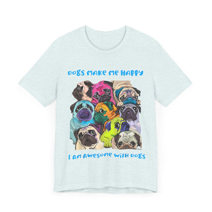 I Am Awesome With Dogs T-Shirt