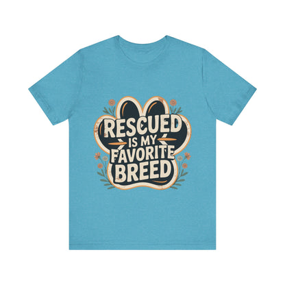 Rescued is my Favorite Breed T-Shirt