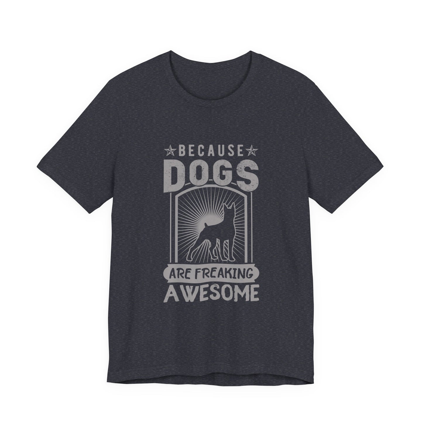 Dogs are Freaking Awesome T-Shirt