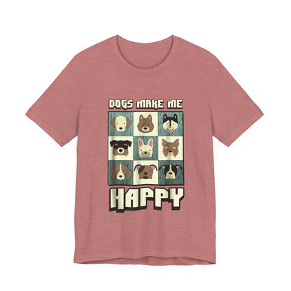 Dogs Make Me Really Really Happy T-Shirt