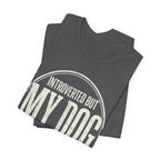 Introverted Dog Mom T-Shirt