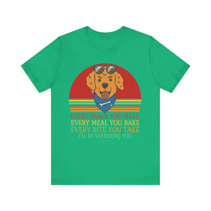 I'll Be Watching You T-Shirt