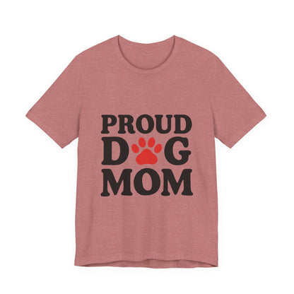 Proud Dog Mom T-Shirt