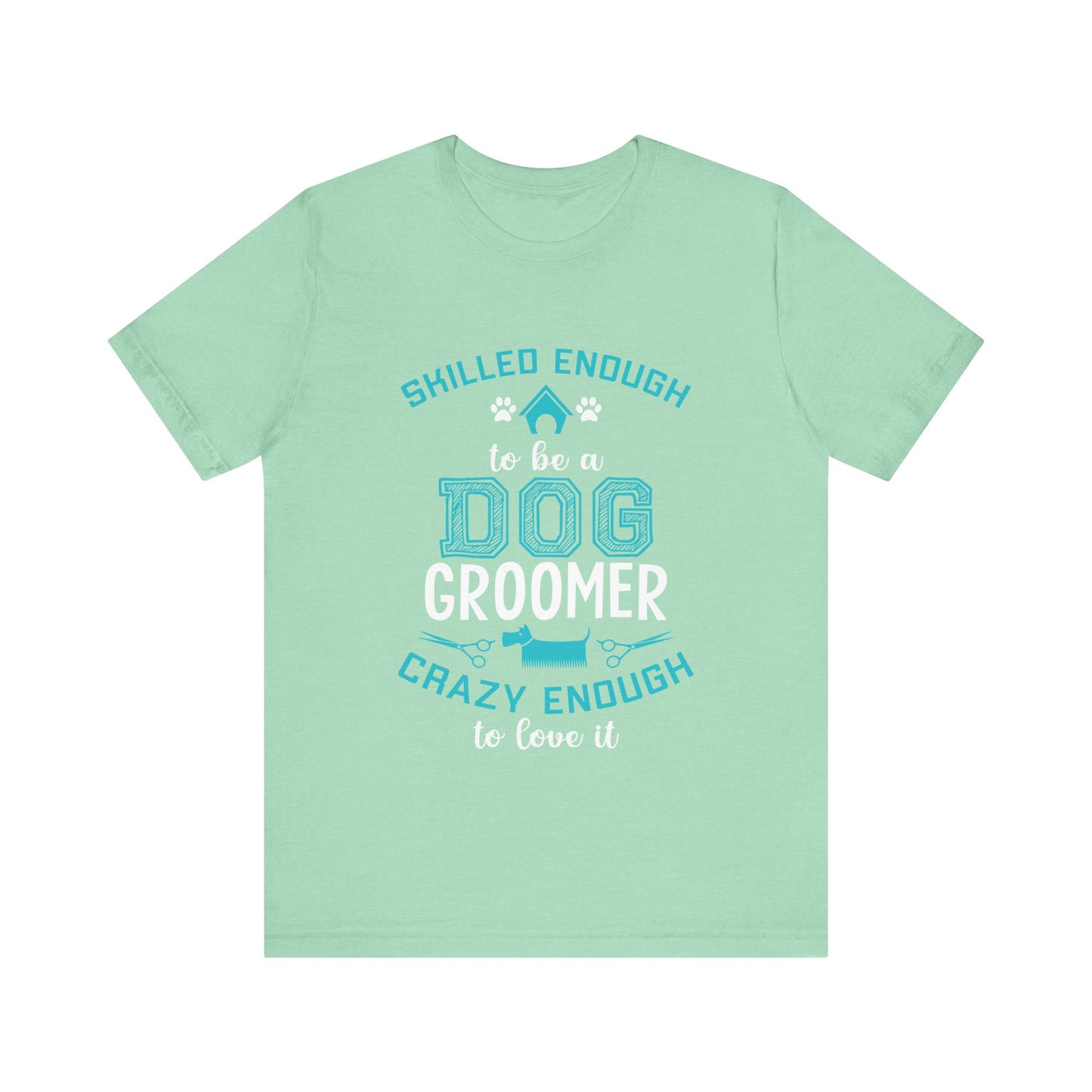 Dog Groomer T-Shirt