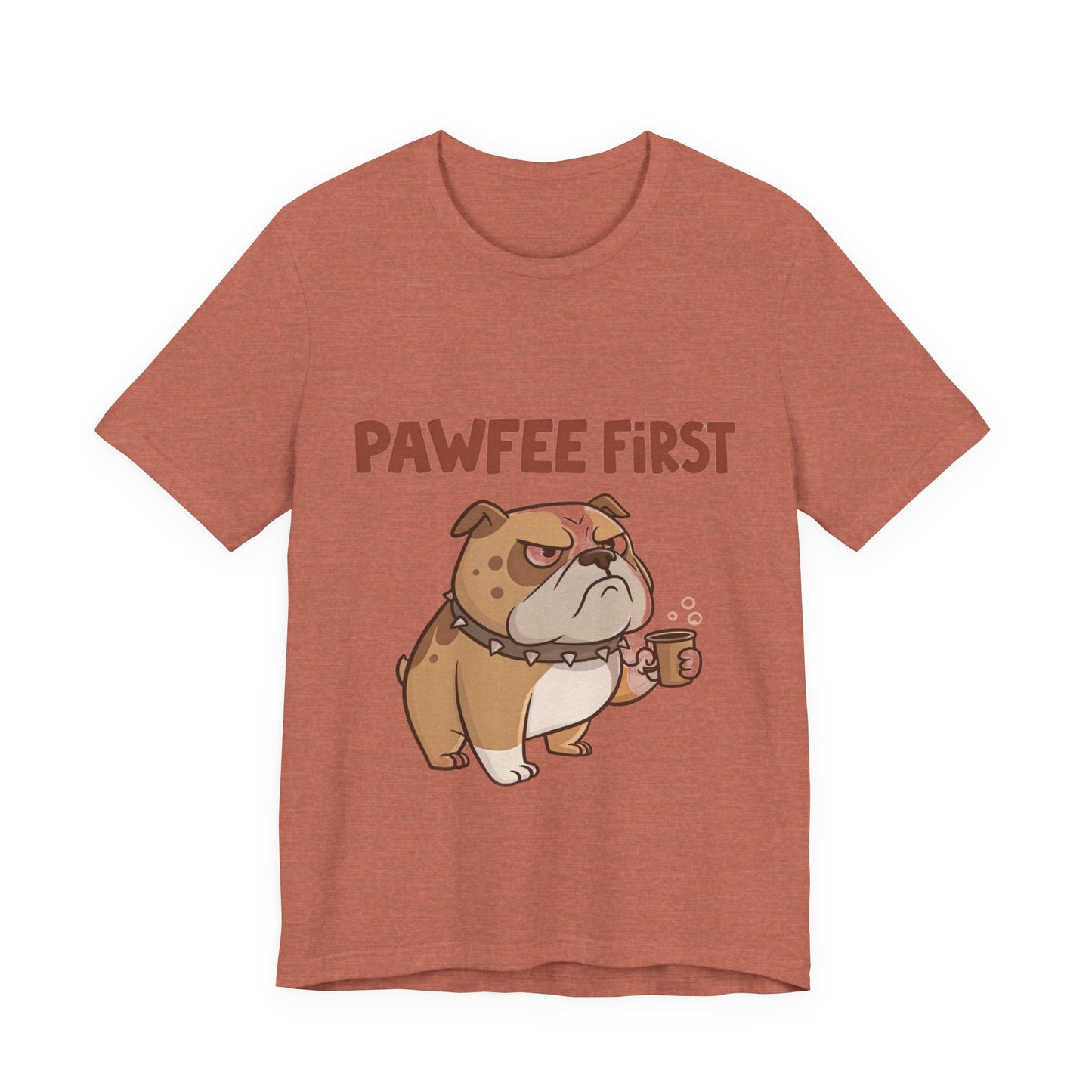 Pawfee First T-Shirt