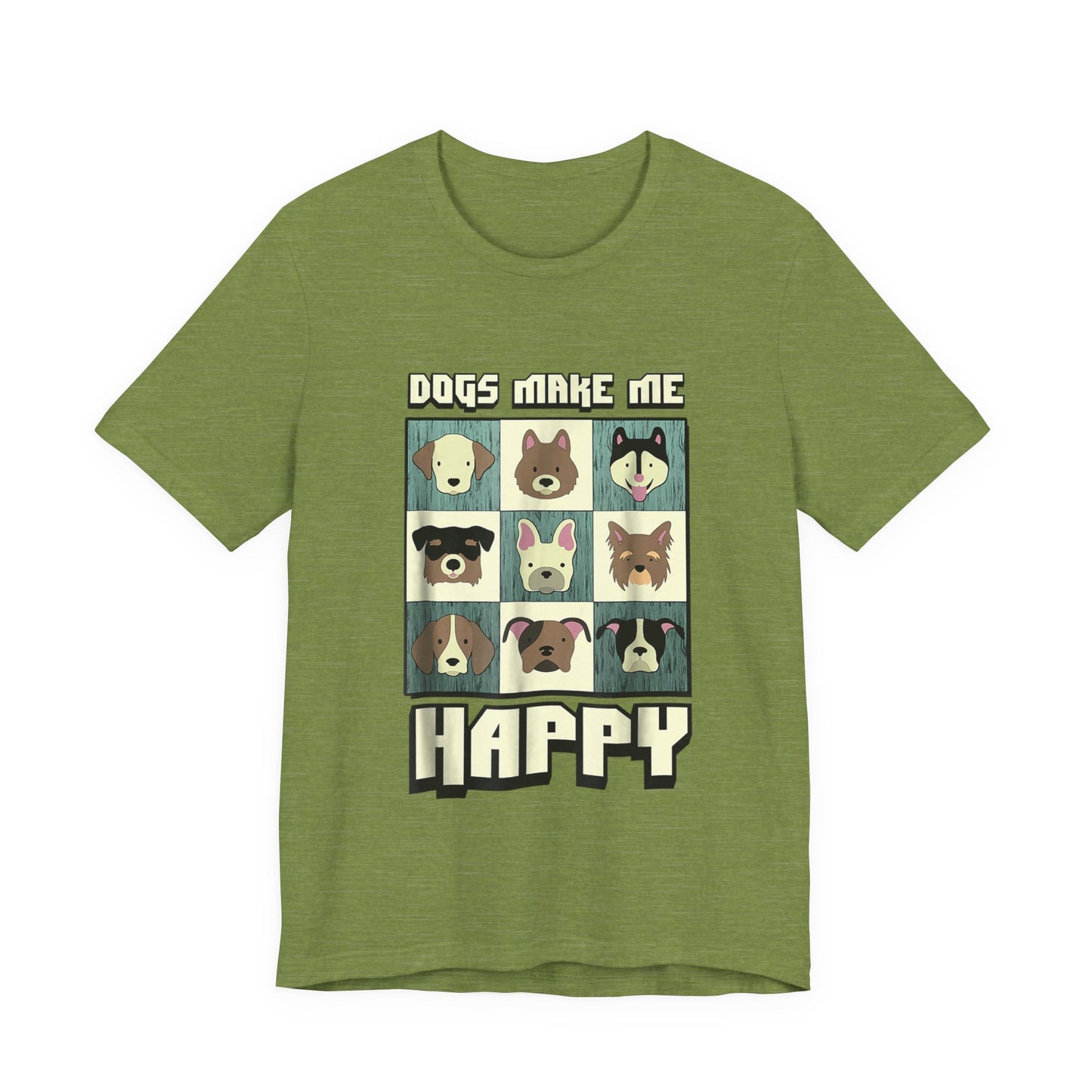 Dogs Make Me Really Really Happy T-Shirt