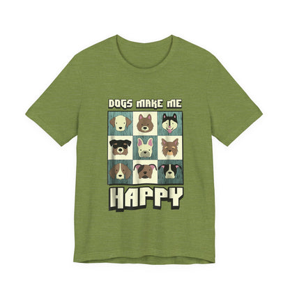 Dogs Make Me Really Really Happy T-Shirt