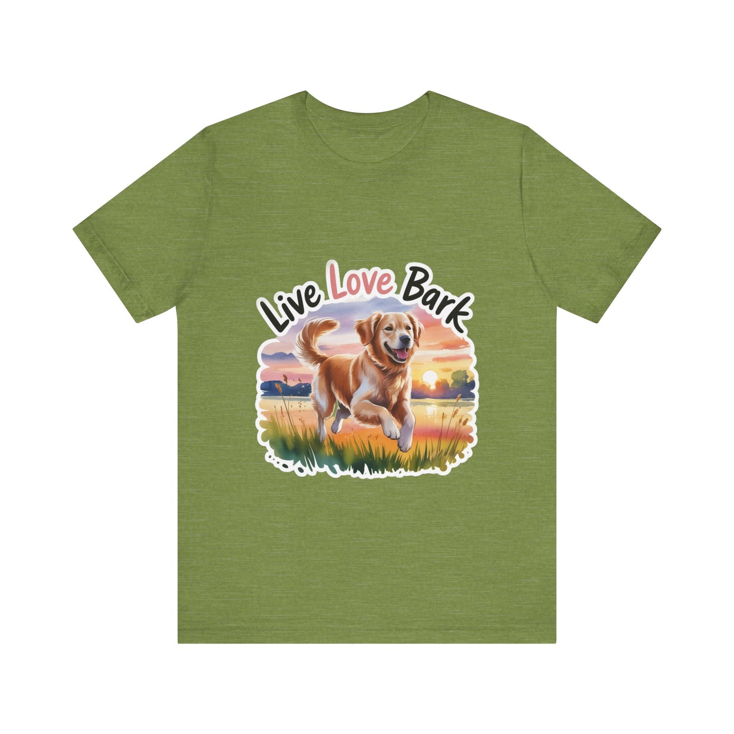 Live, Love, Bark T-Shirt