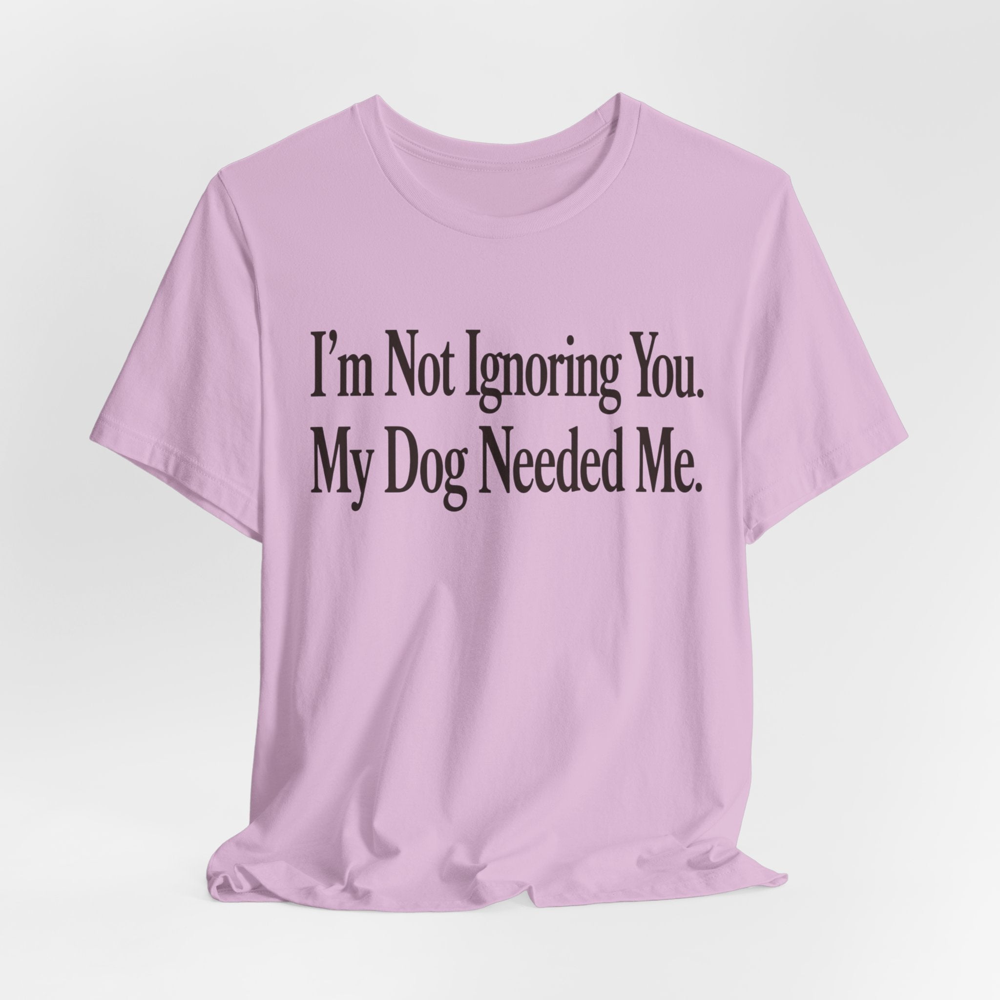 Not Ignoring You T-Shirt