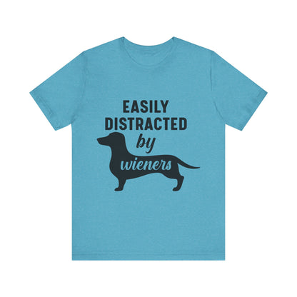 Easily Distracted by Wieners T-Shirt