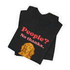 People? No Thanks T-Shirt