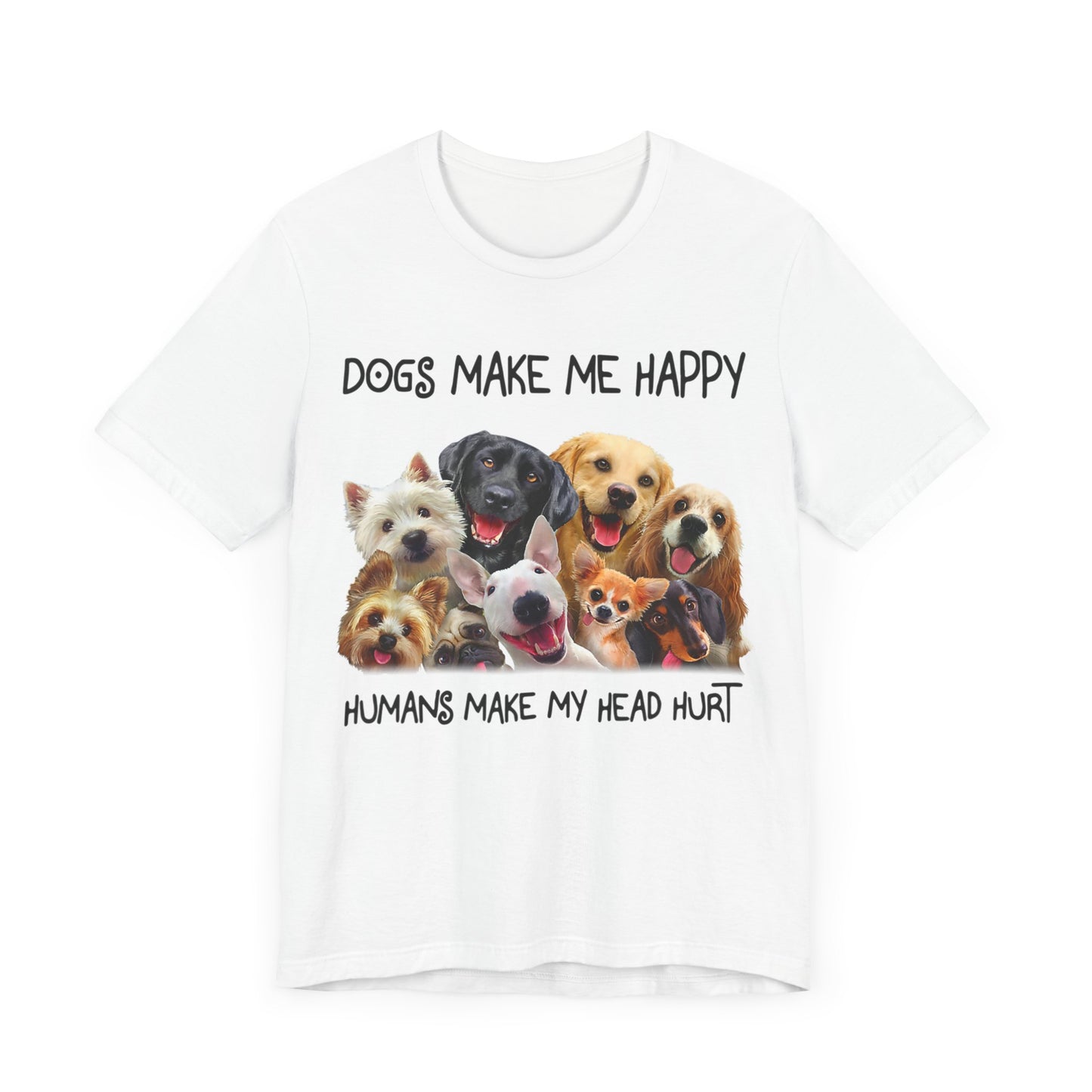 Humans Make My Head Really Hurt T-Shirt