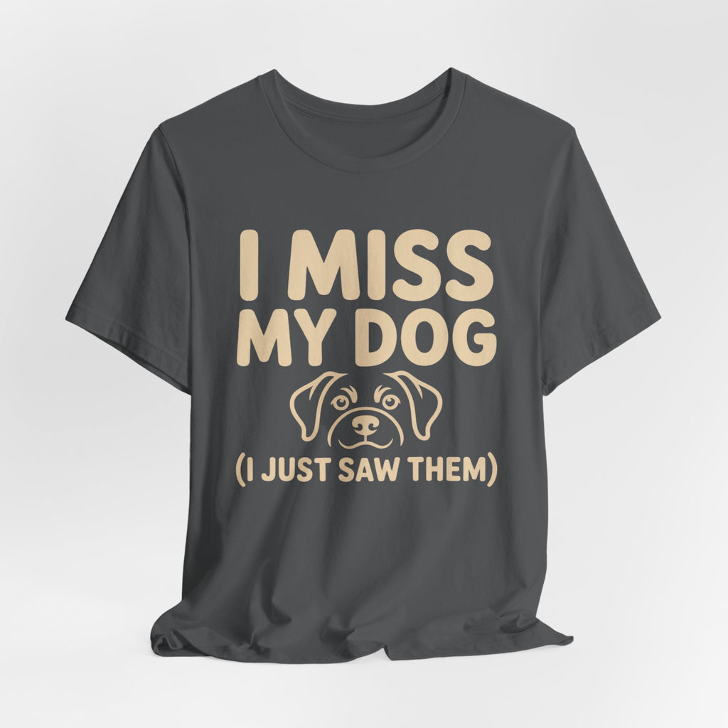 I Miss My Dog T-Shirt