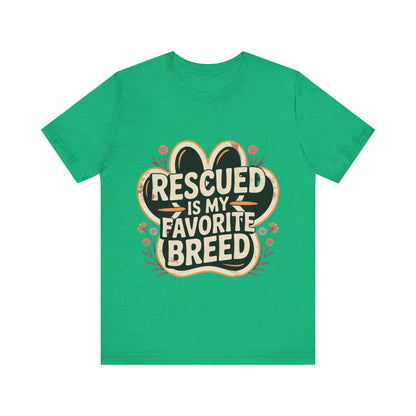 Rescued is my Favorite Breed T-Shirt