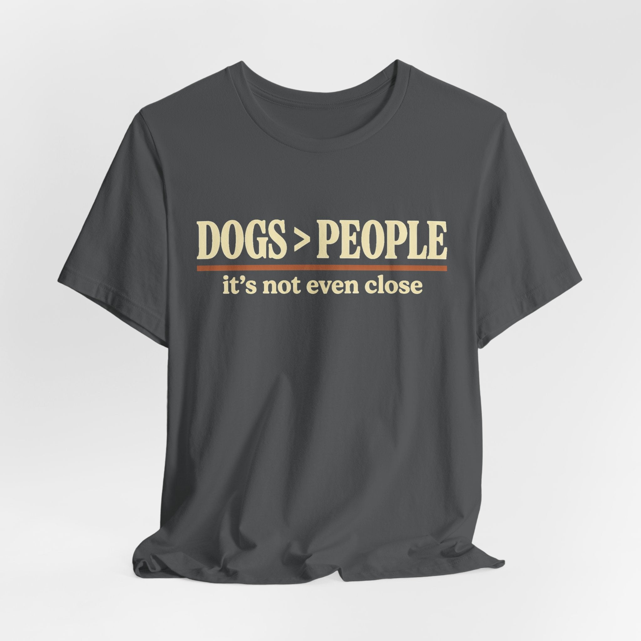 Dogs > People T-Shirt