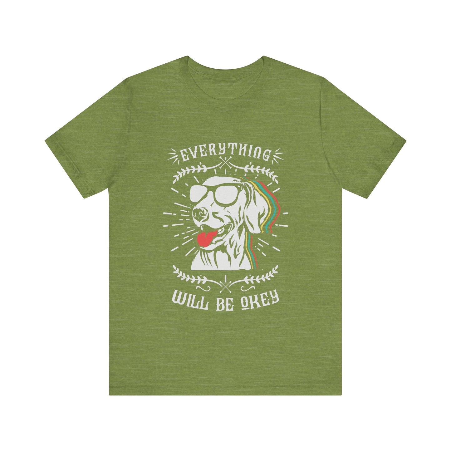 Everything Will Be Okey T-Shirt