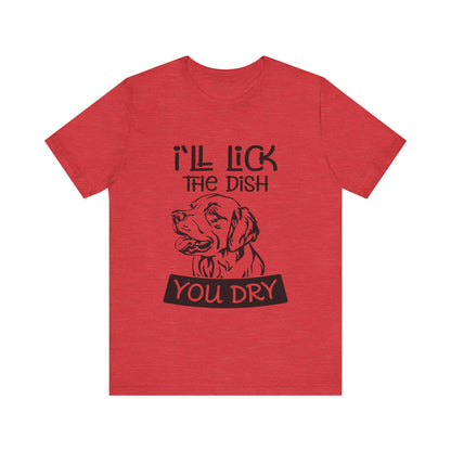 Lick the Dish T-Shirt