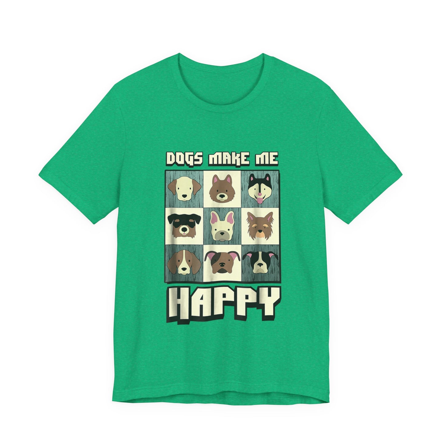 Dogs Make Me Really Really Happy T-Shirt