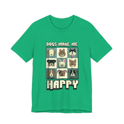 Dogs Make Me Really Really Happy T-Shirt
