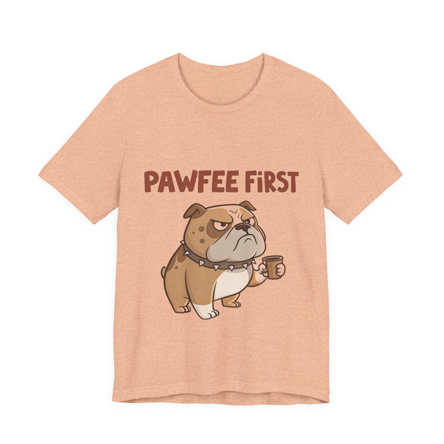 Pawfee First T-Shirt