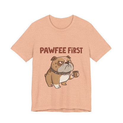 Pawfee First T-Shirt