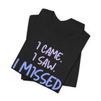 Missed My Dog T-Shirt