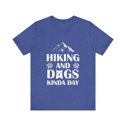 Hiking and Dogs Day T-Shirt