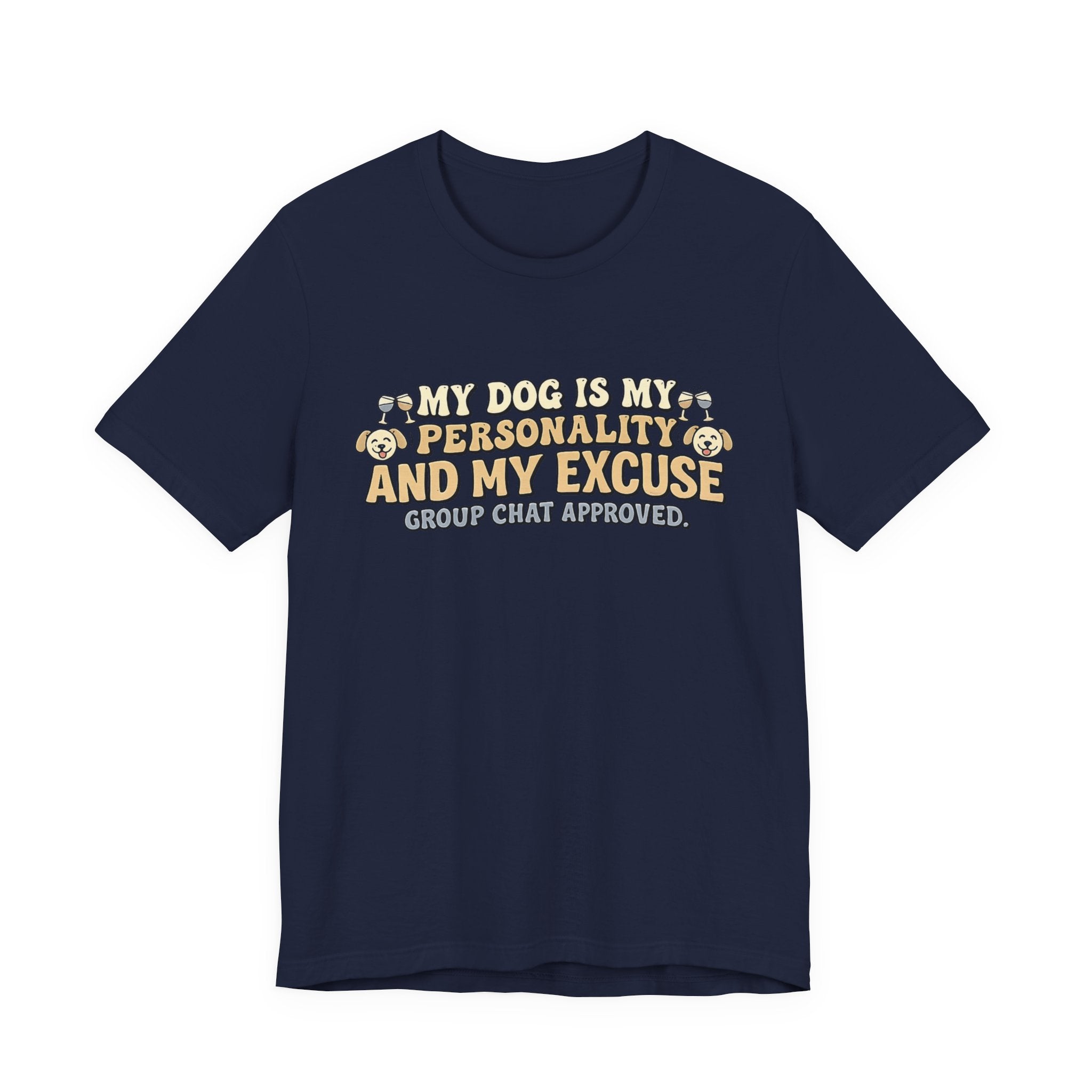 Dog Is My Personality T-Shirt