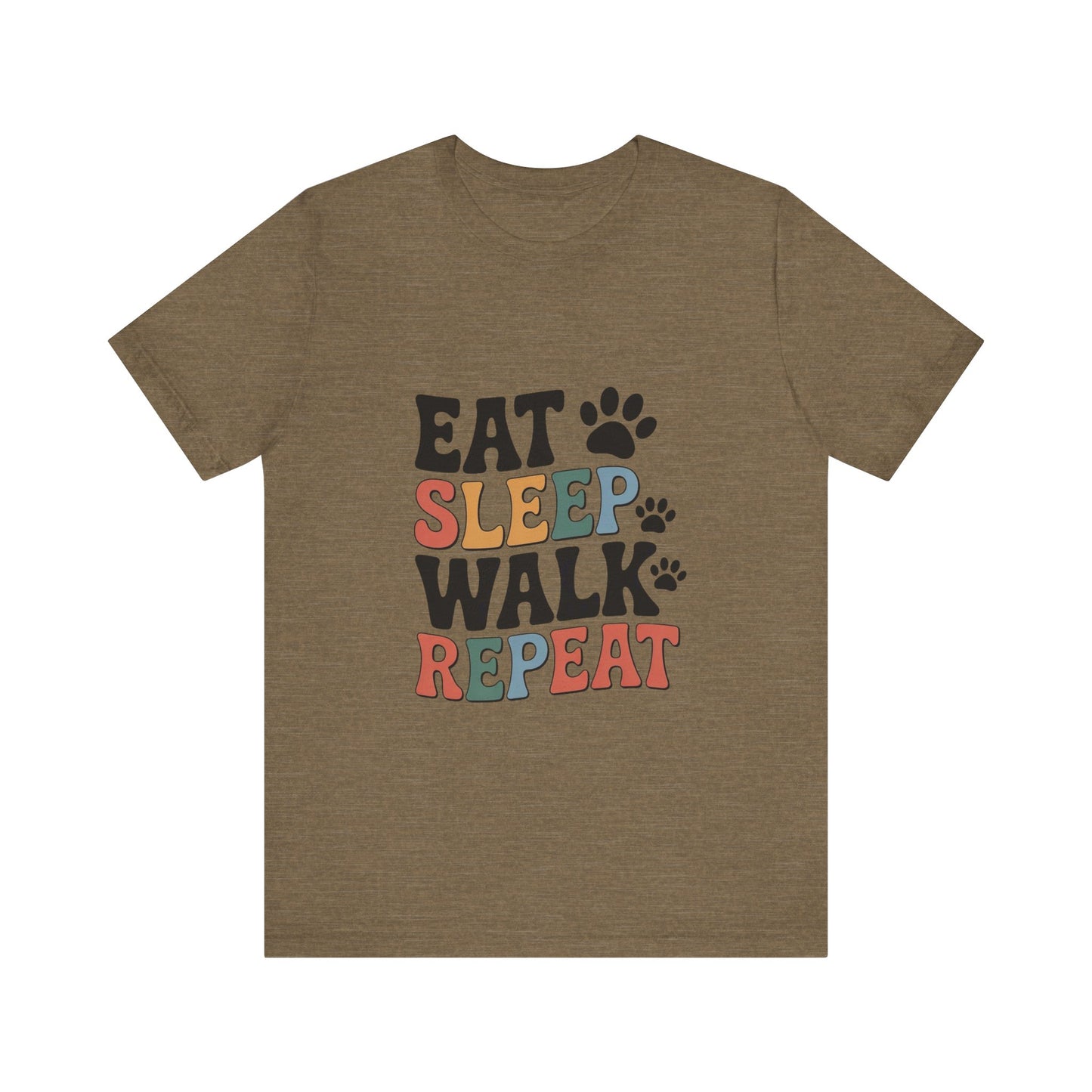 Eat, Sleep, Walk, Repeat T-Shirt