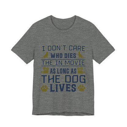 The Dog Lives T-Shirt
