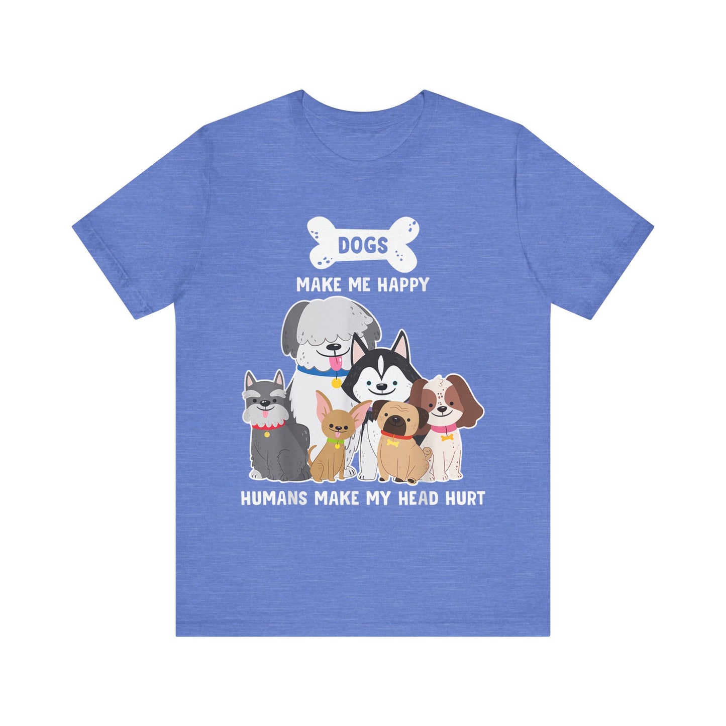 Humans Make My Head Hurt T-Shirt